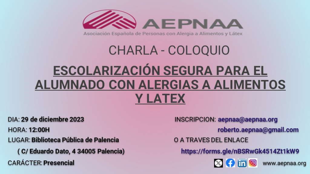 AEPNAA, organiza una charla informativa y de debate, sobre la problemática actual que el colectivo de personas con alergias a alimentos y látex encuentra en el sistema educativo español. El día 29 de diciembre en la Biblioteca Pública de Palencia a las 12:00